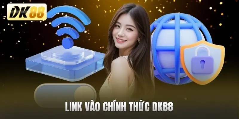 link vào chính thức DK88
