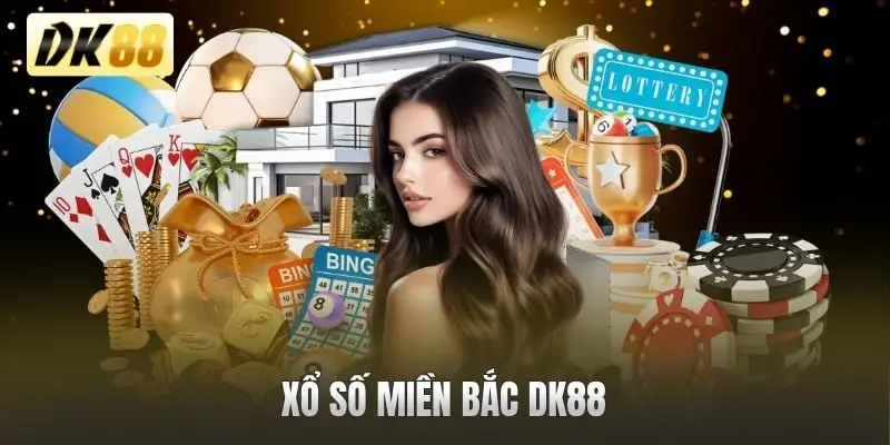 xổ số miền bắc DK88
